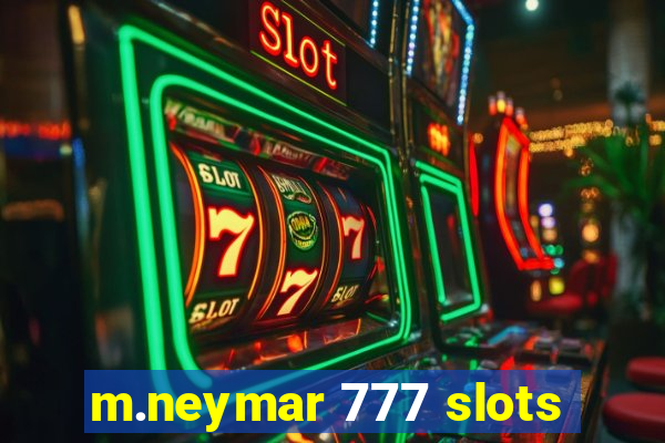 m.neymar 777 slots